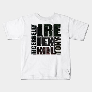 Joe Rogan Experience, Tigerbelly, Lex, Kill Tony Gifts & Merchandise for Sale Kids T-Shirt